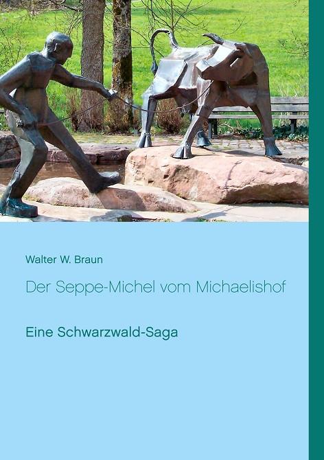 DER SEPPE-MICHEL VOM MICHAELISHOF | 9783746026398 | BRAUN, WALTER W.