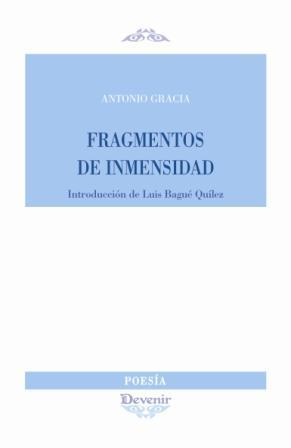 FRAGMENTOS DE INMENSIDAD | 9788496313859 | GRACIA, ANTONIO