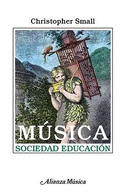 MUSICA, SOCIEDAD, EDUCACIÓN | 9788420685458 | SMALL, CHRISTOPHER