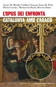 OPUS DEI ENFRONTA CATALUNYA AMB L'ARAGO, L' | 9788496563377 | MUNDO, ASCARI