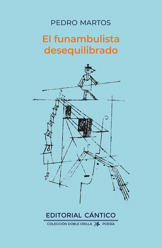 FUNAMBULISTA DESEQUILIBRADO, EL | 9788419387578 | MARTOS RODRÍGUEZ, PEDRO