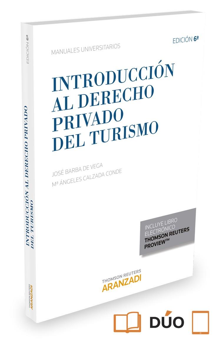 INTRODUCCIÓN AL DERECHO PRIVADO DEL TURISMO (PAPEL + E-BOOK) | 9788490985557 | BARBA DE VEGA, JOSÉ / CALZADA CONDE, ANGELES
