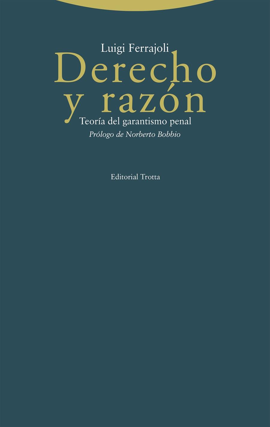 DERECHO Y RAZÓN | 9788413643120 | FERRAJOLI, LUIGI