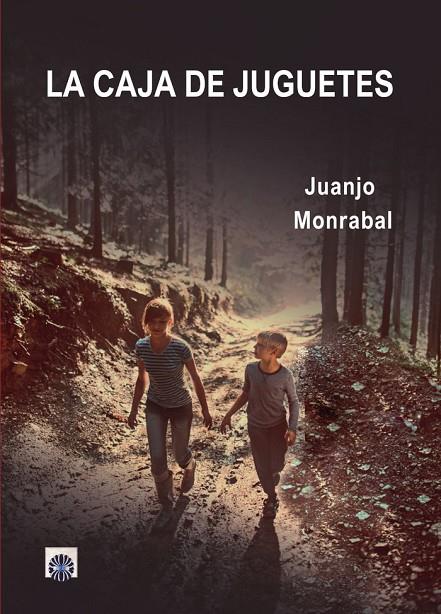CAJA DE JUGUETES, LA | 9788417391508 | MONRABAL, JUANJO