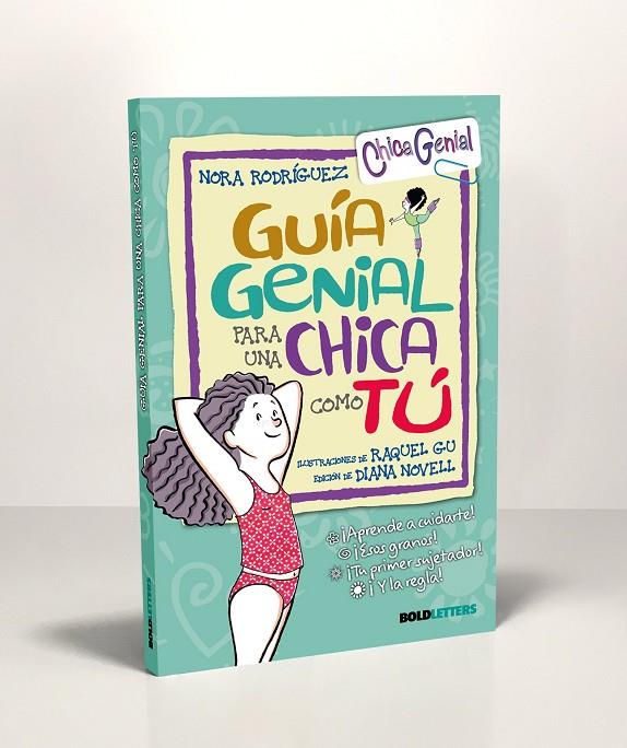 GUÍA GENIAL PARA UNA CHICA COMO TÚ | 9788418246272 | RODRIGUEZ, NORA