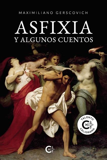 ASFIXIA Y ALGUNOS CUENTOS | 9788418722448 | GERSCOVICH, MAXIMILIANO