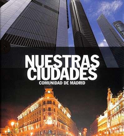 NUESTRAS CIUDADES. COMUNIDAD DE MADRID | 9788419909435 | AA.EE