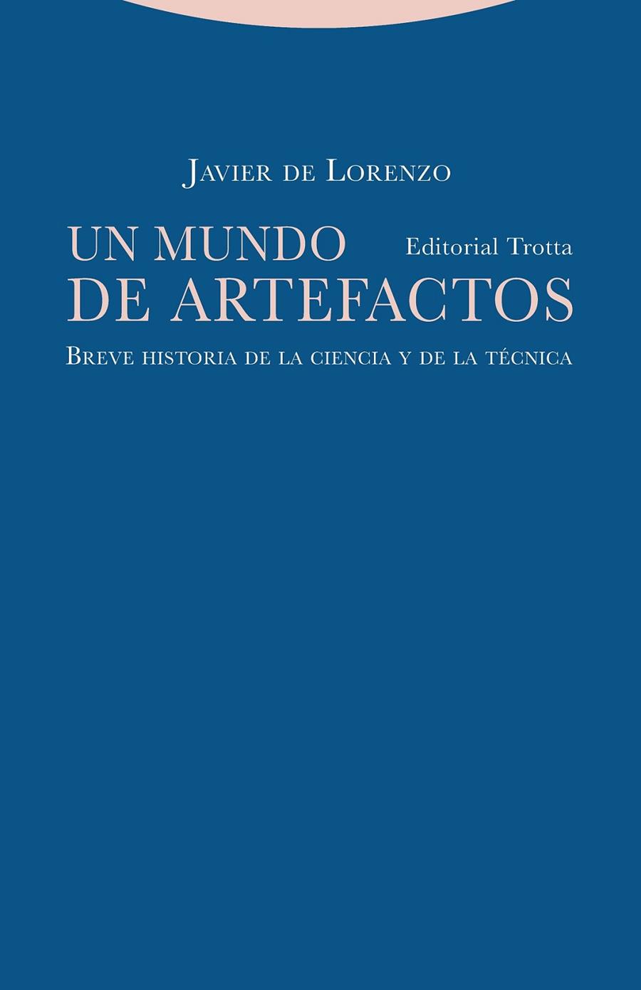 MUNDO DE ARTEFACTOS, UN | 9788498798258 | DE LORENZO, JAVIER