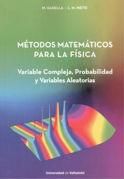 METODOS MATEMATICOS PARA LA FISICA | 9788413202310 | GADELLA, M. / NIETO, L. M.