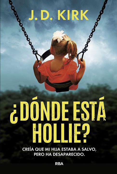 DÓNDE ESTÁ HOLLIE? | 9788411329873 | KIRK, J. D.