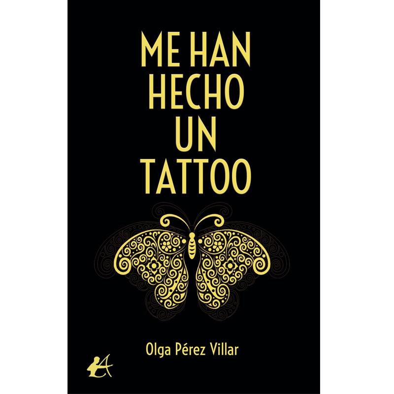 ME HAN HECHO UN TATTOO | 9788419748300 | PÉREZ VILLAR, OLGA