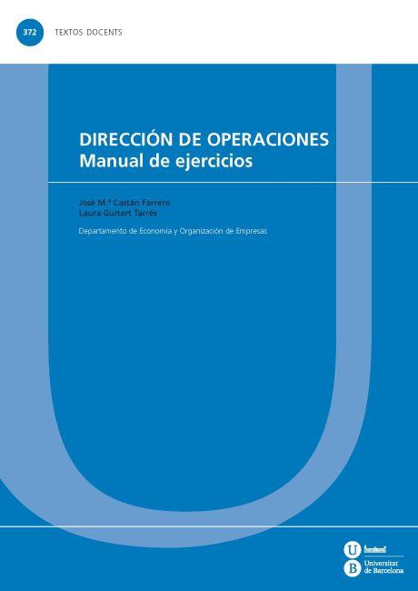 DIRECCIÓN DE OPERACIONES. MANUAL DE EJERCICIOS | 9788447535682 | GUITART TARRÉS, LAURA / CASTÁN FARRERO, JOSÉ M.ª