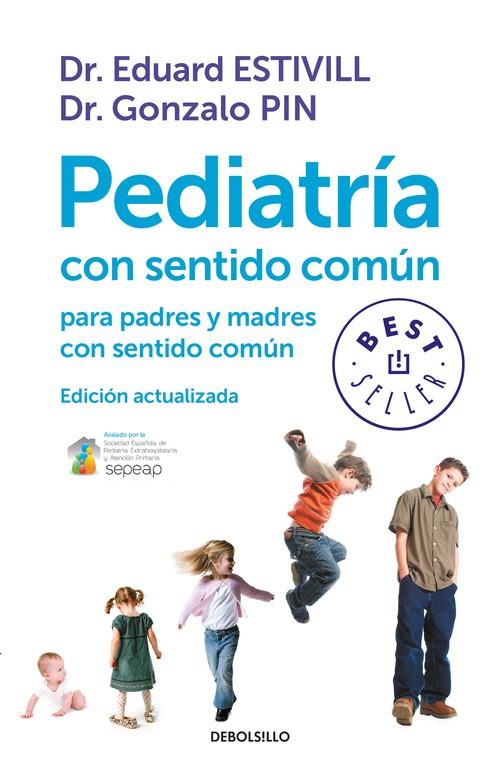 PEDIATRÍA CON SENTIDO COMÚN PARA PADRES Y MADRES CON SENTIDO COMÚN | 9788499899749 | ESTIVILL, EDUARD / PIN, GONZALO