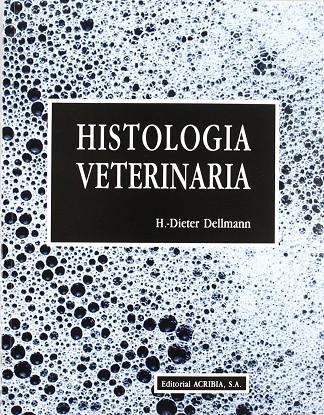 HISTOLOGÍA VETERINARIA | 9788420007557 | DELLMANN, HORST-DIETER