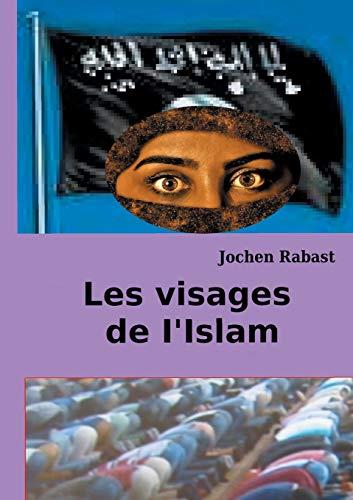 VISAGES DE I'ISLAM, LES | 9782322186112 | RABAST, JOCHEN
