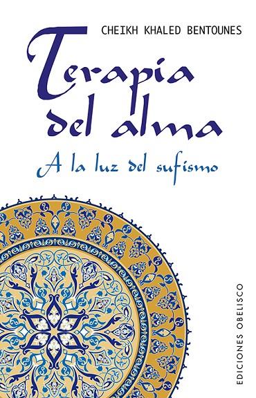 TERAPIA DEL ALMA | 9788497778954 | KHALED BENTOUNES, CHEIKH