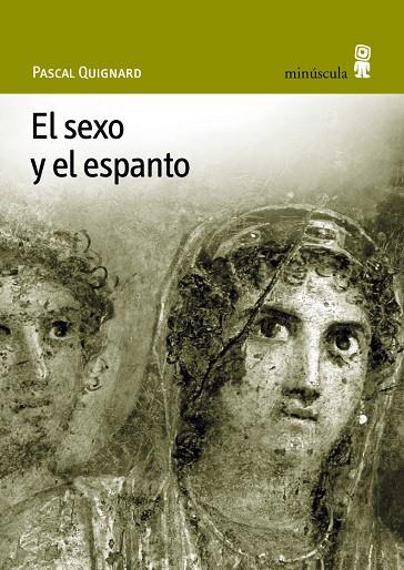 SEXO Y EL ESPANTO | 9788495587237 | QUIGNARD, PASCAL