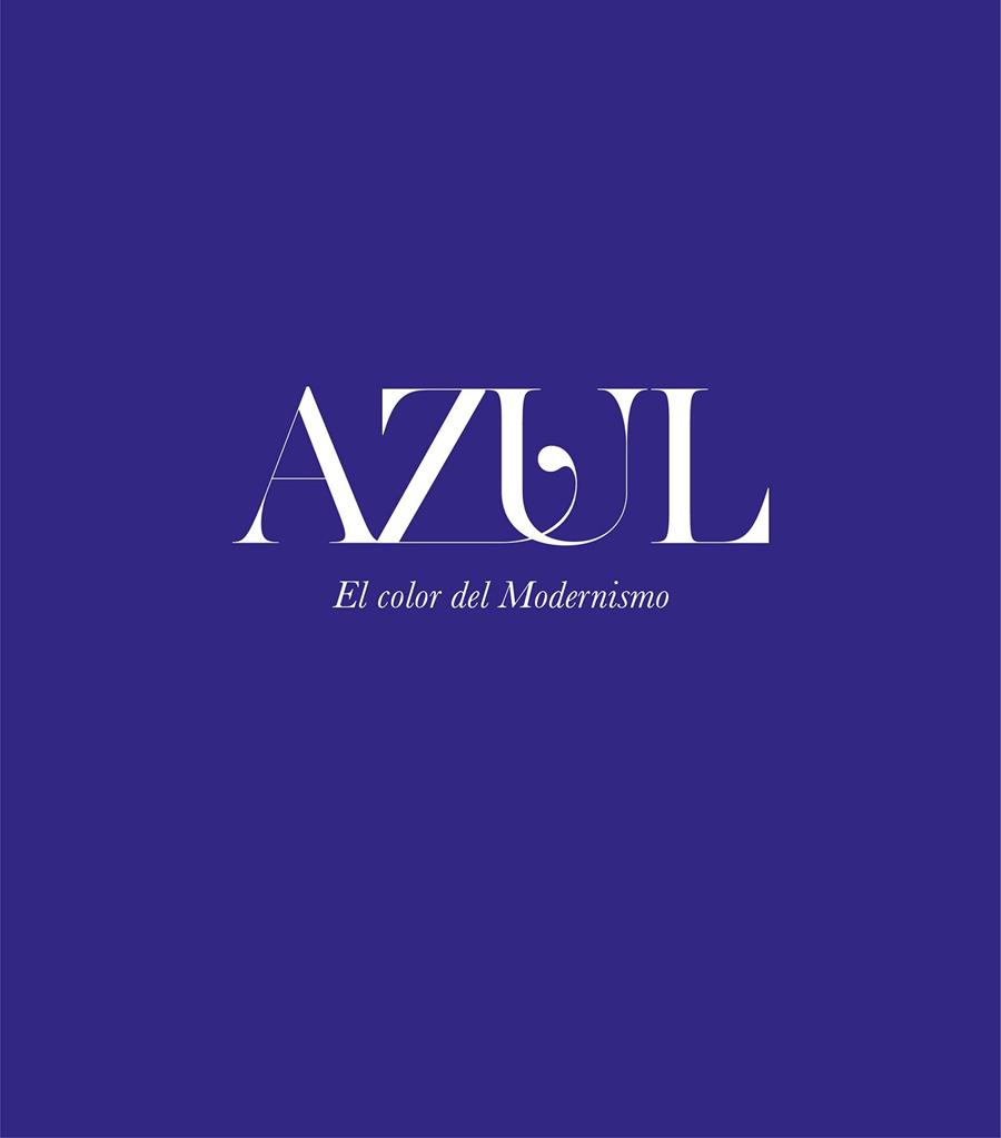 AZUL. EL COLOR DEL MODERNISMO | 9788408208730