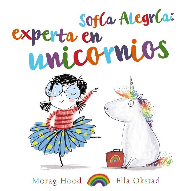 SOFÍA ALEGRÍA : EXPERTA EN UNICORNIOS | 9788469847398 | HOOD, MORAG