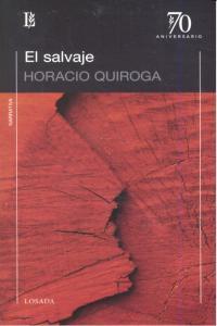 SALVAJE, EL | 9789500307765 | QUIROGA, HORACIO