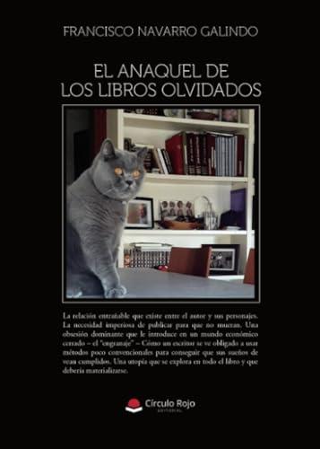 ANAQUEL DE LOS LIBROS OLVIDADOS, EL | 9788410619302 | NAVARRO GALINDO, FRANCISCO