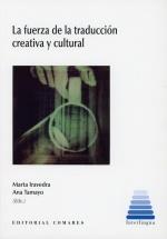 FUERZA DE LA TRADUCCIÓN CREATIVA Y CULTURAL, LA | 9791370330897