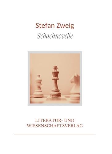 STEFAN ZWEIG : SCHACHNOVELLE | 9783965428508 | ZWEIG, STEFAN