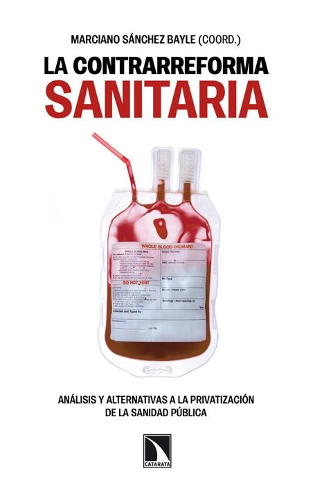 CONTRARREFORMA SANITARIA, LA | 9788483198223 | SANCHEZ BAYLE, MARCIANO