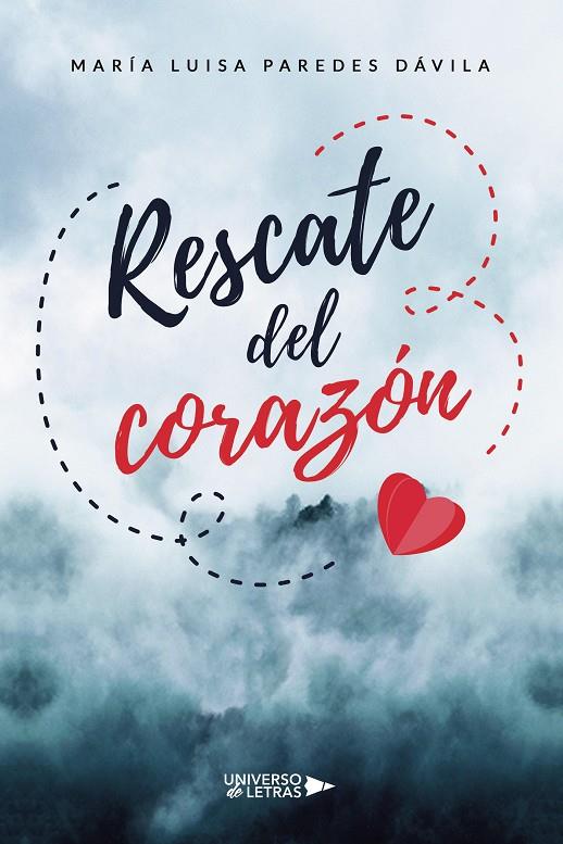 RESCATE DEL CORAZÓN | 9788419775092 | PAREDES DÁVILA, MARÍA LUISA