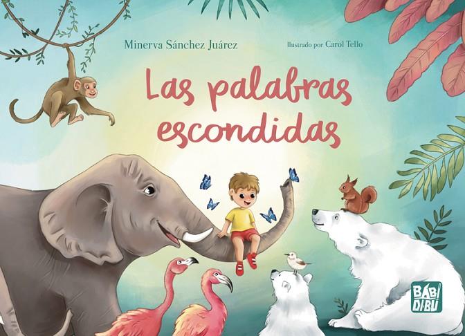 PALABRAS ESCONDIDAS, LAS | 9788410222281 | SANCHEZ JUAREZ, MINERVA