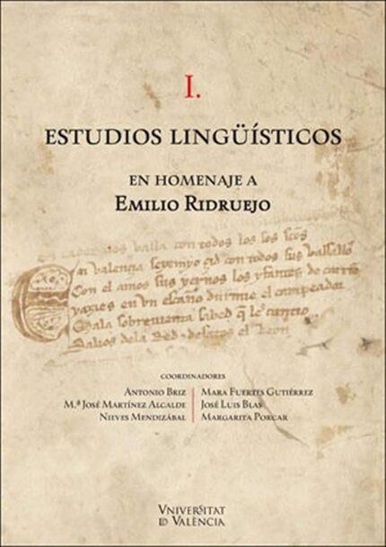I. ESTUDIOS LINGÜÍSTICOS EN HOMENAJE A EMILIO RIDRUEJO | 9788491332381 | VARIOS AUTORES