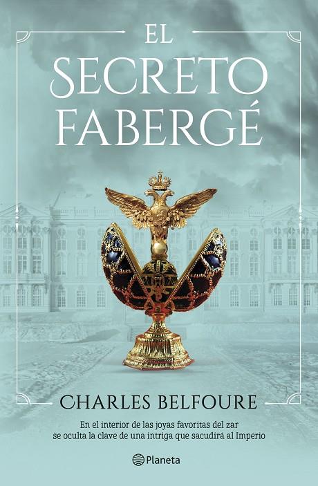 SECRETO FABERGÉ, EL | 9788408249467 | BELFOURE, CHARLES
