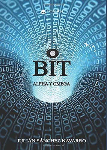 BIT - ALPHA Y OMEGA | 9788413384900 | SÁNCHEZ NAVARRO, JULIÁN