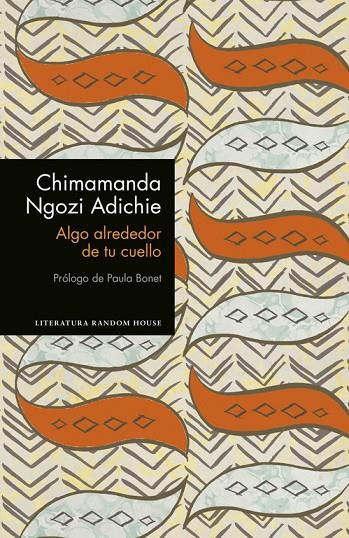 ALGO ALREDEDOR DE TU CUELLO | 9788439732969 | NGOZI ADICHIE, CHIMAMANDA