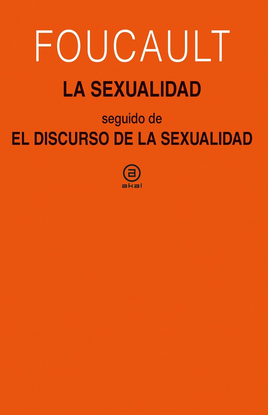SEXUALIDAD, LA | 9788446050353 | FOUCAULT, MICHEL