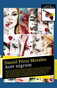 ACER NIGRUM | 9788494190254 | PEREZ MORALES, DANIEL