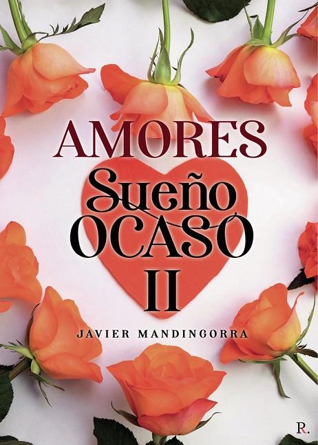AMORES SUEÑOS | 9788419238177 | MANDINGORRA GIMÉNEZ, JAVIER
