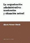 ORGANIZACION ADMINISTRATIVA, TENDENCIAS... | 9788481516241 | PALOMAR OLMEDA, ALBERTO