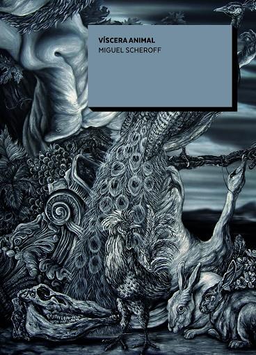 VÍSCERA ANIMAL | 9788433863102 | SCHEROFF, MIGUEL
