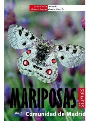 MARIPOSAS DE LA COMUNIDAD DE MADRID | 9788498730470 | VICENTE ARRANZ, JUAN CARLOS/GARCÍA CARRILLO, ANTONIO