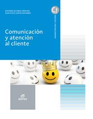 COMUNICACIÓN - ATENCIÓN AL CLIENTE (GS) | 9788413212227 | ÁLVAREZ SÁNCHEZ, ANTONIO/GARCÍA NAVARRO, JUAN JESÚS