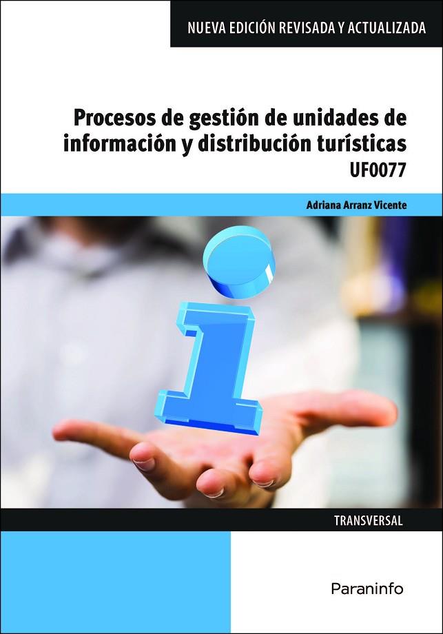 PROCESOS DE GESTIÓN DE UNIDADES DE INFORMACIÓN Y DISTRIBUCIÓN TURÍSTICAS | 9788413661209 | ARRANZ VICENTE, ADRIANA