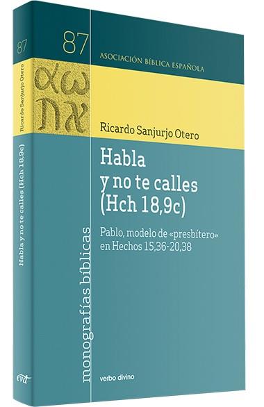 HABLA Y NO TE CALLES (HCH 18,9C) | 9788410631847 | SANJURJO OTERO, RICARDO