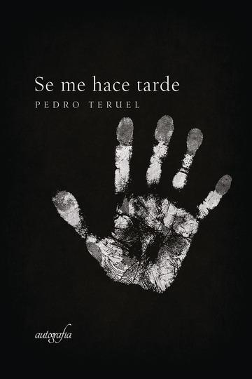 SE ME HACE TARDE | 9788417169343 | TERUEL, PEDRO
