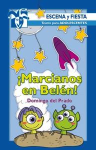 MARCIANOS EN BELEN | 9788483163375 | DEL PRADO, DOMINGO