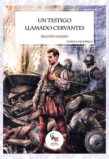 TESTIGO LLAMADO CERVANTES, UN | 9788412751673 | VALERO, BEGOÑA