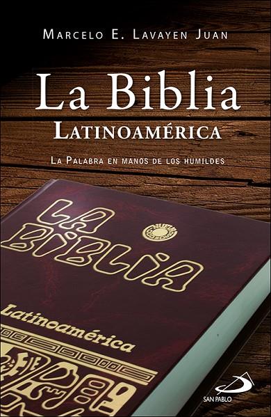 BIBLIA LATINOAMERICA, LA | 9788428569125 | MARCELO E LAVAYEN, JUAN