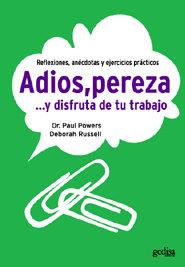 ADIÓS, PEREZA ... Y DISFRUTA DE TU TRABAJO | 9788497841139 | POWERS, PAUL / RUSSELL, DEBORAH