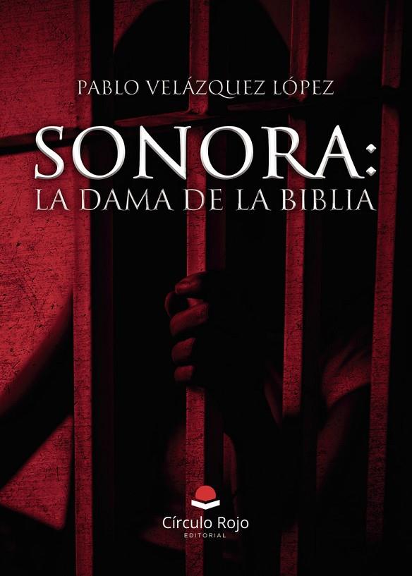 SONORA : LA DAMA DE LA BIBLIA | 9791370233242 | VELÁZQUEZ LÓPEZ, PABLO