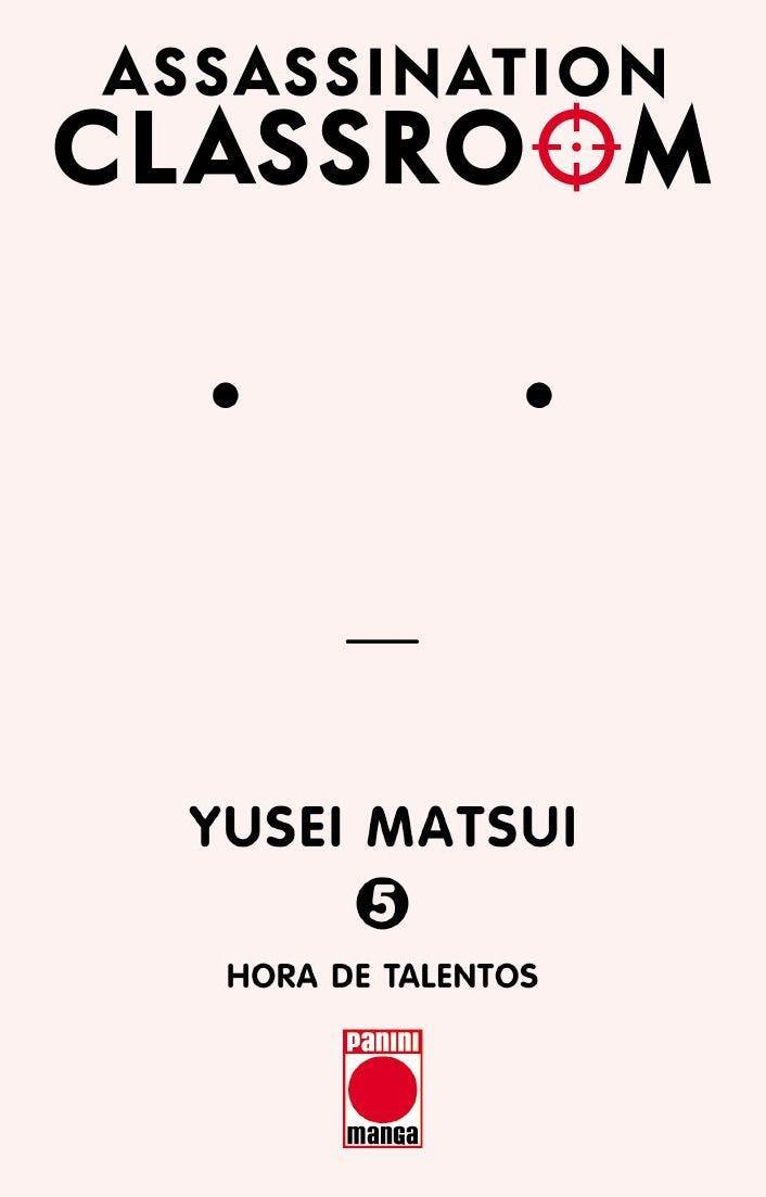 ASSASSINATION CLASSROOM 05 :  HORA DE TALENTOS | 9788410510807 | MATSUI, YUSEI